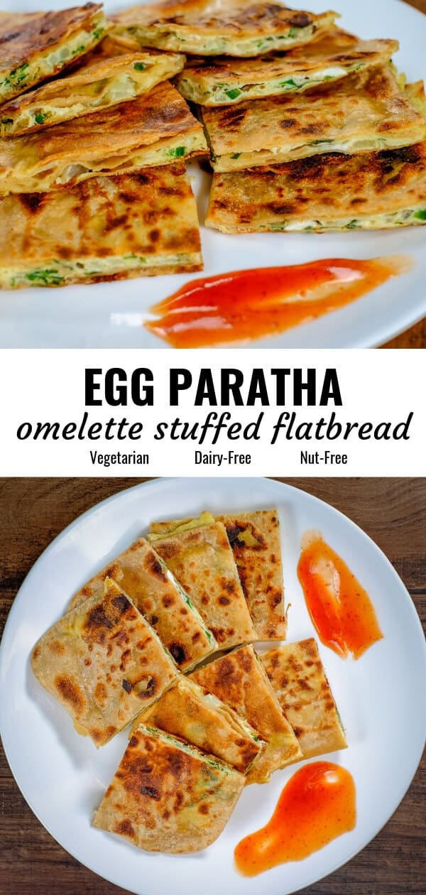 Best Egg Paratha (Omelette Stuffed Flatbread) | The Delicious Crescent